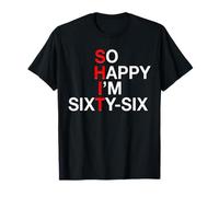 Tellement Heureuse d'avoir Soixante-Six Ans, 66 Ans, Sarcastique drôle T-Shirt