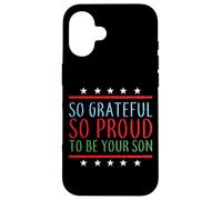 Tellement Reconnaissant Tellement Fier D'être Ton Fils Coque pour iPhone 16