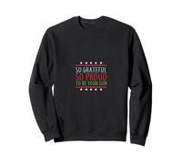 Tellement Reconnaissant Tellement Fier D'être Ton Fils Sweatshirt