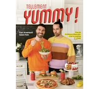 Tellement yummy - 80 recettes par 2 chefs : Carl is Cooking et Isaac Hub