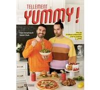 Tellement yummy ! - 80 recettes par 2 chefs - Plus de 2 millions d'abonnés ! Carl is Cooking et Isaac Hub Carl Arsenault (Auteur), Isaac Hub (Auteur)