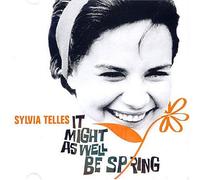 Telles, Sylvia - It Might As Well Be Spring
