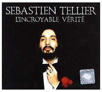 Tellier, Sébastien - L'incroyable vérité