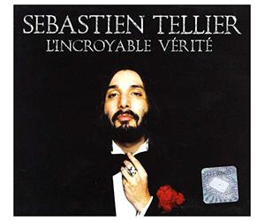 Tellier, Sébastien - L'incroyable vérité