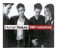 Human Nature - Telling Everybody [Import]