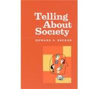 Telling About Society by Howard S. Becker Hardcover Book Howard Saul Becker (Auteur)