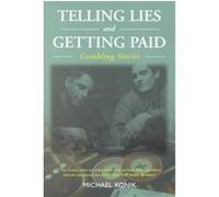 Telling Lies and Getting Paid Michael Konik (Auteur)