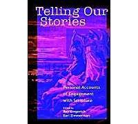 Telling Our Stories: Personal Accounts Of Engagement With Scripture