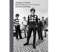 Telling Stories: Photographs of The Fall