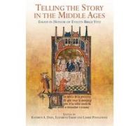 Telling the Story in the Middle Ages - [Version Originale] Kathryn A Duys, Elizabeth Emery, Laurie Postlewate, (Auteur)