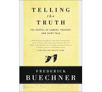 Telling the Truth by Frederick Buechner Hardcover Book Frederick Buechner (Auteur)