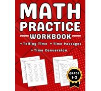 Telling Time Workbook Grades 1-2: Telling Time Practice Workbook For Kids (Ages 6-8) With More Than 1200 Questions With Solutions