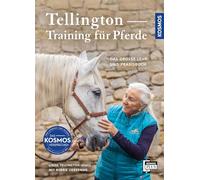 Tellington Training für Pferde: Das große Lehr- und Praxisbuch
