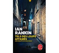 Tels des loups affamés - Ian Rankin - Lgf - Poche - Roman