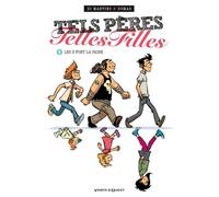 Tels pères, telles filles - Tome 01 Les 3 font la paire - Richard Di Martino (Rich) - Vents d'Ouest - cartonné - Bande dessinée