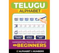 Telugu Alphabet Handwriting Tracing Workbook for Beginners: Learn to Write Hindi Letters and Numbers (Dravidian Language Learning)