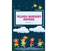 Telugu Nursery Rhymes and Activity Book for Babies and Toddlers: A Journey into Telugu Classic Melodies, Fostering a Deep Love for Telugu Language and Cultural Heritage.