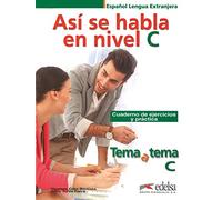 Asi Se Habla Nivel C.Tema A Tema.Ejercicios Y Practica Coto Bautista, Vanessa (Auteur)