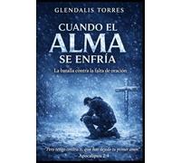 TEMA: CUANDO EL ALMA SE ENFRÍA: La batalla contra la falta de oración