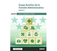 Temario 2 Grupo Auxiliar Administrativo de Función Administrativa del Servicio Madrileño de Salud