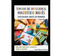 Temario Oficial para el Cuerpo de Maestros: Especialidad Lengua Extranjera (Inglés). Adaptación LOMLOE - Andalucía.