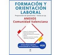 TEMARIO OPOSICIÓN FORMACIÓN Y ORIENTACIÓN LABORAL (FOL) - COMUNIDAD VALENCIANA: Bloque de Legislación Laboral y Seguridad Social (Temas 21-39) con ... nóminas y finiquitos. Contenido actualizado