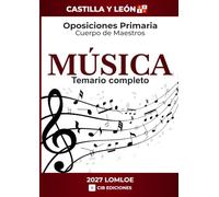 Temario oposiciones Primaria MÚSICA 2027: Los 25 temas oficiales de CASTILLA Y LEÓN