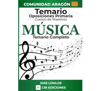 Temario oposiciones Primaria MÚSICA: Cuerpo de Maestros 2026 ARAGÓN - Temario completo