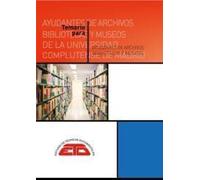 Temario para Ayudantes de Archivos, Bibliotecas y Museos de la Universidad Complutense de Madrid