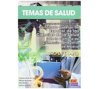 Temas De Salud - Libro De Claves - Manuel De Preparacionc Del Certificado Superior De La Ciencias De La Salud