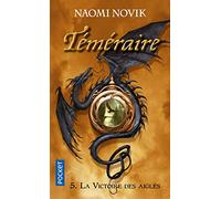 Téméraire, tome 5 : La victoire des aigles