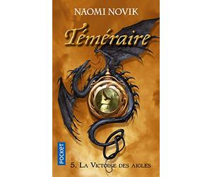 Téméraire, tome 5 : La victoire des aigles