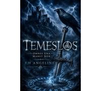 Temeslos - Omnes una manet nox: Tome 4 - Saga de Dark fantasy épique - Fantasy arthurienne