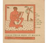 Temiar Dream Songs From Malaya