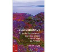 Témiscamingue Châtiments, miracles, et autres propos du concierge de l'évêché - Robert Major - Pu De L'universite D'ottawa - broché - Nouvelles