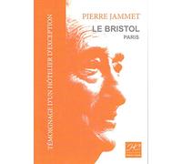 Témoignage d'un hôtelier d'exception: Le Bristol Paris