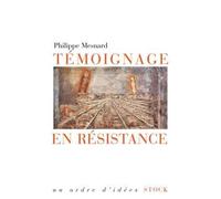 Temoignage en resistance - Philippe Mesnard - Stock - broché - Récit