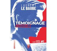 Témoignage invisible - Laurent Le Baube - Heracles - broché - Roman