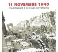 Témoignages & archives historiques ; 11 novembre 1940