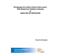 Témoignages des enfants victimes d’abus sexuel : SVA (Statement Validity Analysis) et Analyse du discours