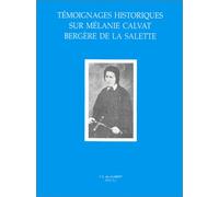 Témoignages historiques sur Mélanie Calvat