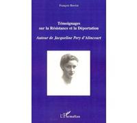 Témoignages sur la Résistance et la Déportation François Berriot (Auteur)