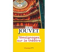 Témoignages sur le théâtre
