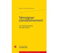 Témoigner clandestinement Marie-Laure Basuyaux (Auteur), Didier Alexandre (Collection dirigée par)