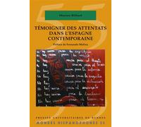 Témoigner des attentats dans l'Espagne contemporaine - Marion Billard - Presses Universitaires Rennes - broché - Essai