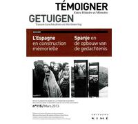 Temoigner,Entre Histoire et Mémoire L'Espagne en Construction Memorielle - Collectif - Kime - broché - Revue