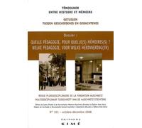 Temoigner,Entre Histoire et Mémoire Enseignement et Mémoire - Collectif - Kime - broché - Revue