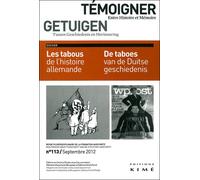 Temoigner,Entre Histoire et Mémoire Les Tabous de l'Histoire Allemande - Collectif - Kime - broché - Revue