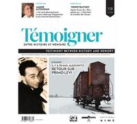 Témoigner Entre Histoire Et Mémoire N°119 - L'ère Des Commémorations ?