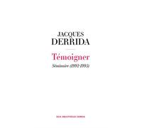 Témoigner Séminaire (1992-1993) - Jacques Derrida - Seuil - broché - Essai
